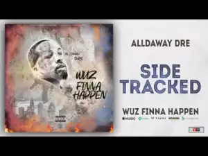 Alldaway Dre - Side Tracked
